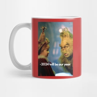 2024 will be our year! Mug